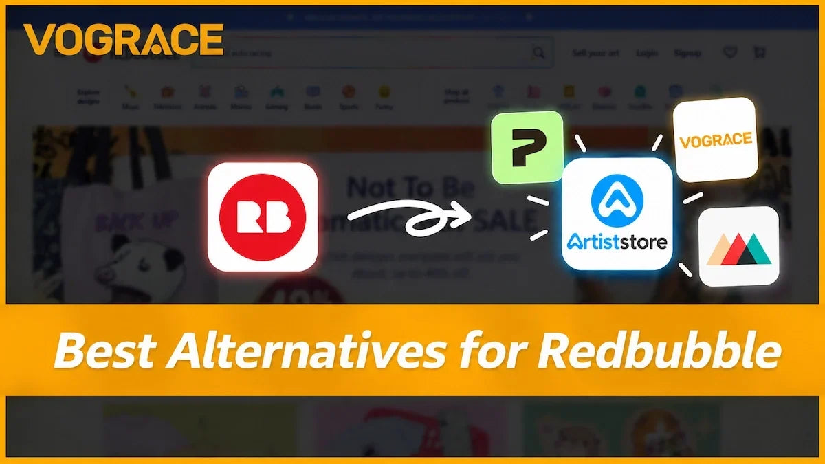 10 Best Redbubble Alternatives in 2026 for POD & Online Selling
